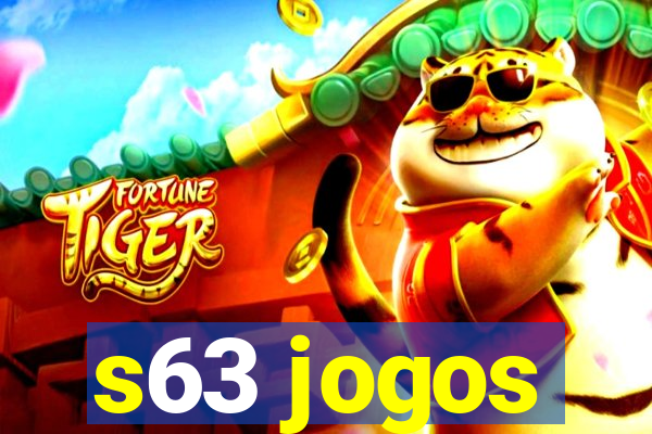 s63 jogos