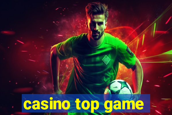 casino top game