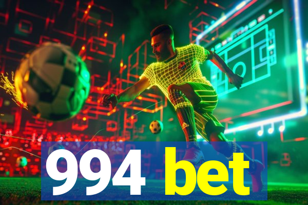 994 bet