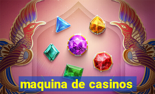 maquina de casinos