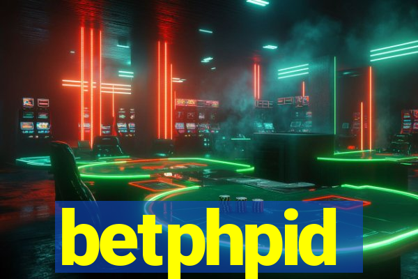 betphpid