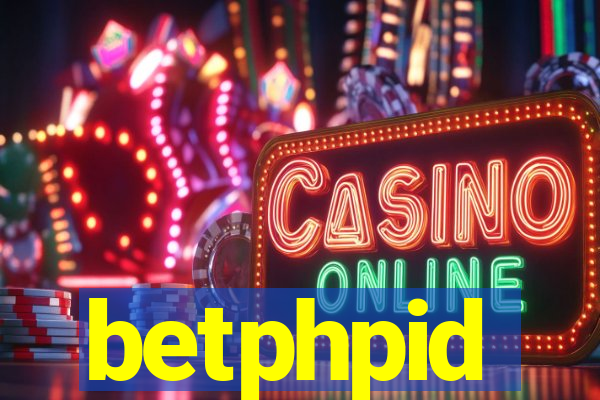 betphpid