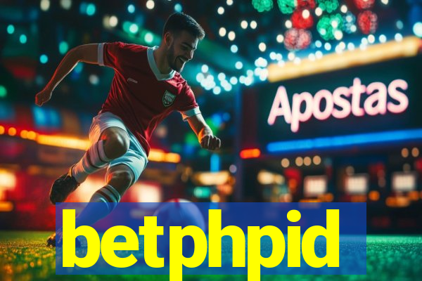 betphpid