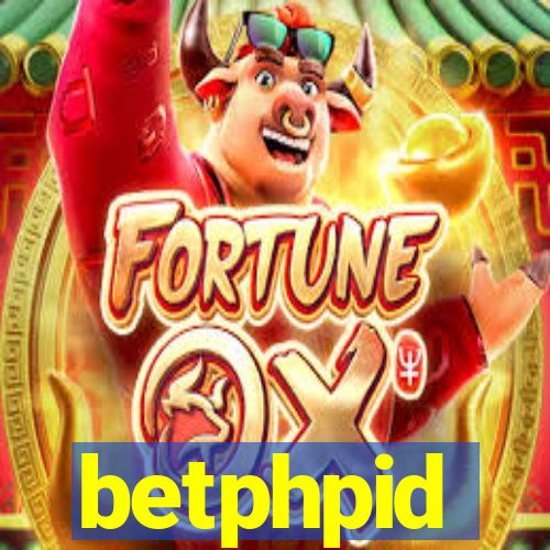 betphpid