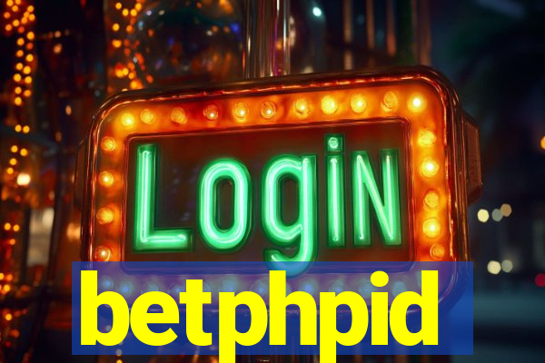 betphpid