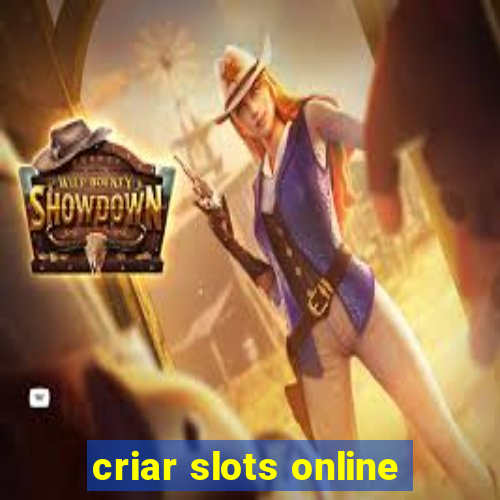 criar slots online