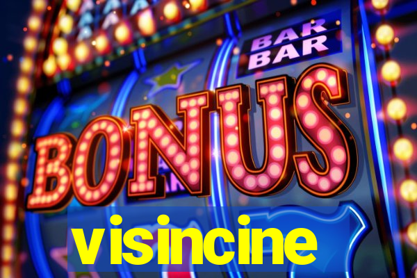 visincine