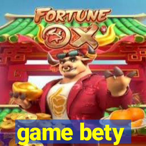 game bety