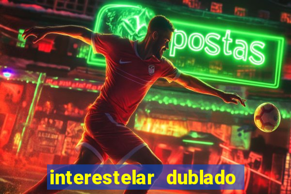 interestelar dublado download mega