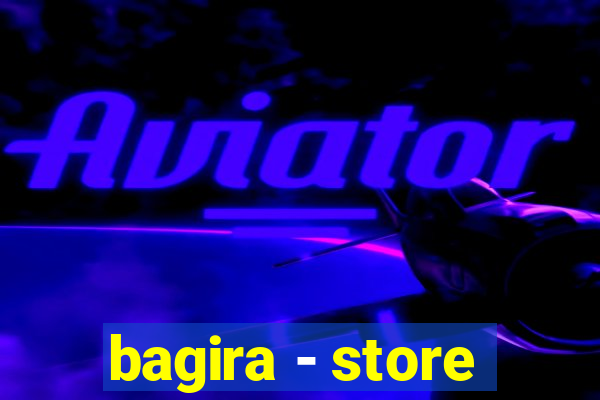 bagira - store