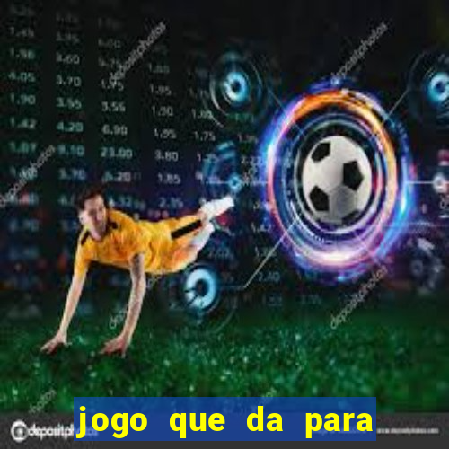 jogo que da para jogar com 1 real