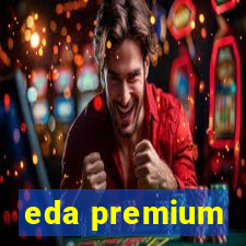 eda premium