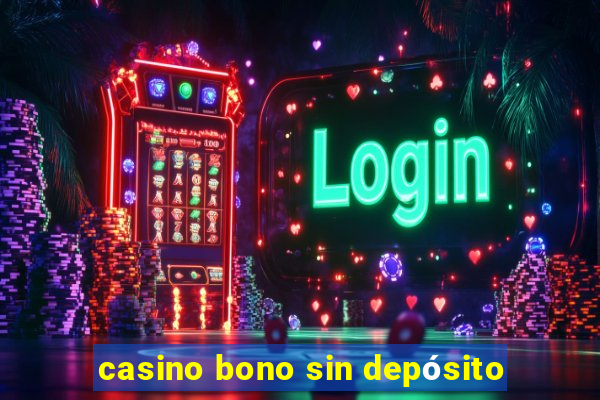 casino bono sin depósito