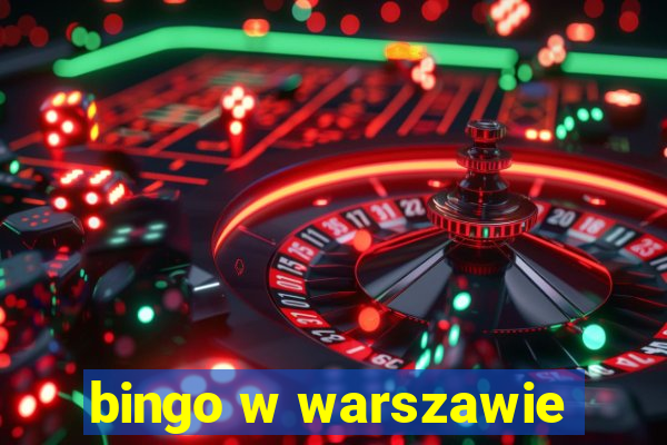 bingo w warszawie