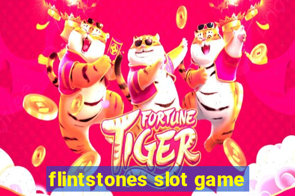 flintstones slot game