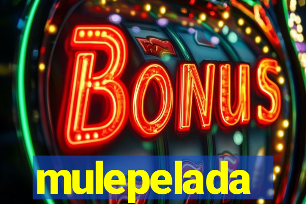 mulepelada