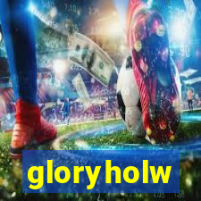 gloryholw