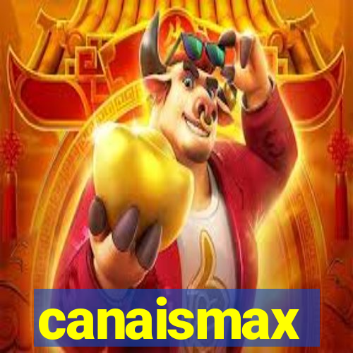 canaismax