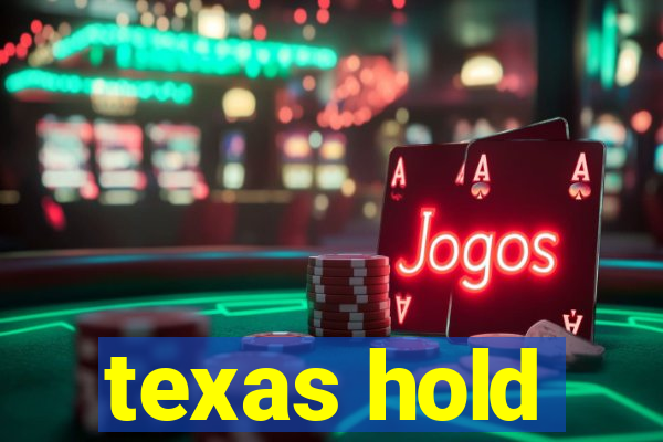 texas hold