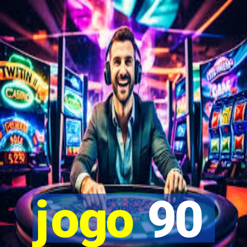 jogo 90