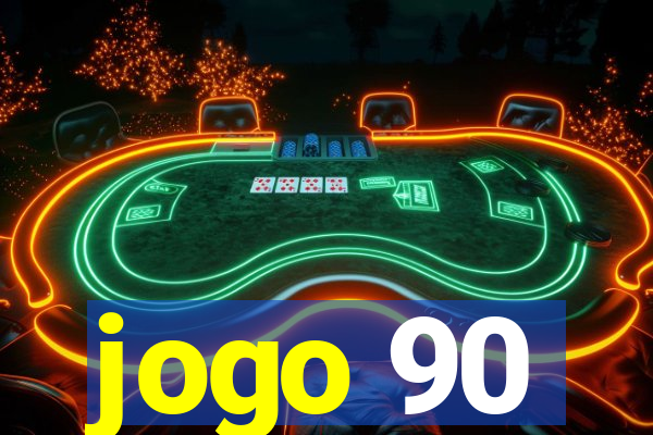 jogo 90