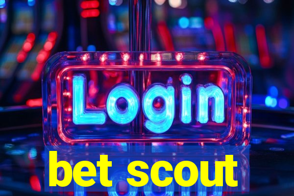 bet scout