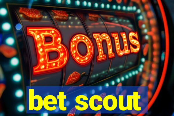 bet scout