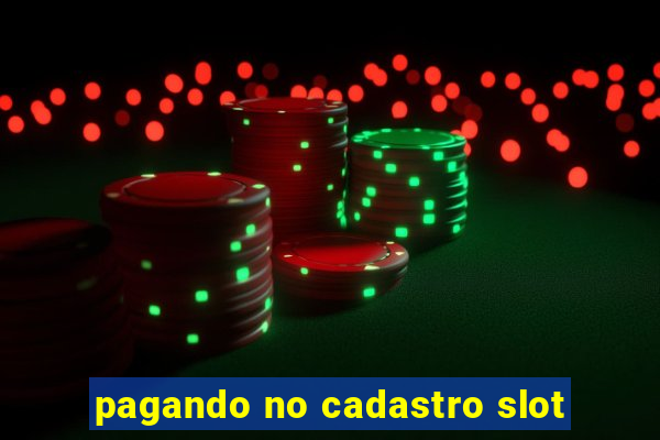 pagando no cadastro slot