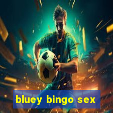 bluey bingo sex