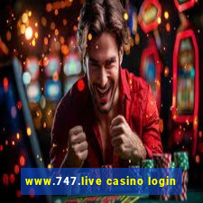 www.747.live casino login