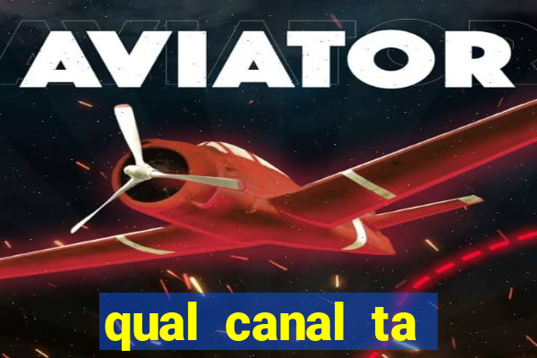 qual canal ta passando jogo do flamengo hoje