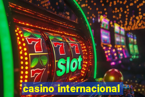 casino internacional