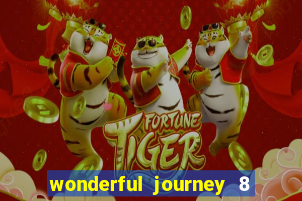 wonderful journey 8 slot paga mesmo