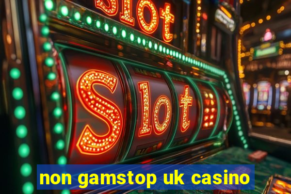 non gamstop uk casino