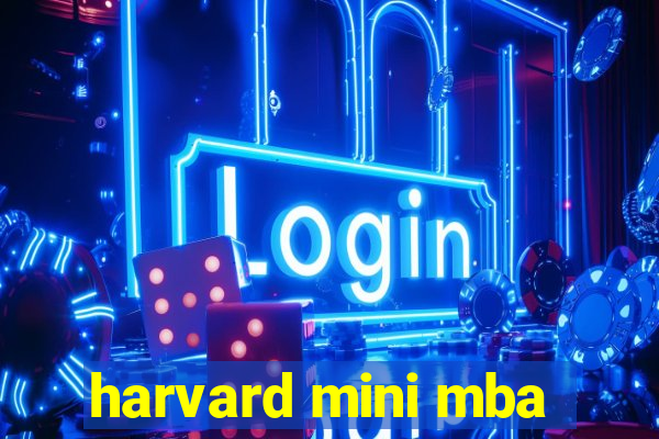 harvard mini mba