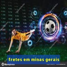 fretes em minas gerais