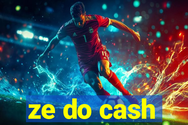 ze do cash