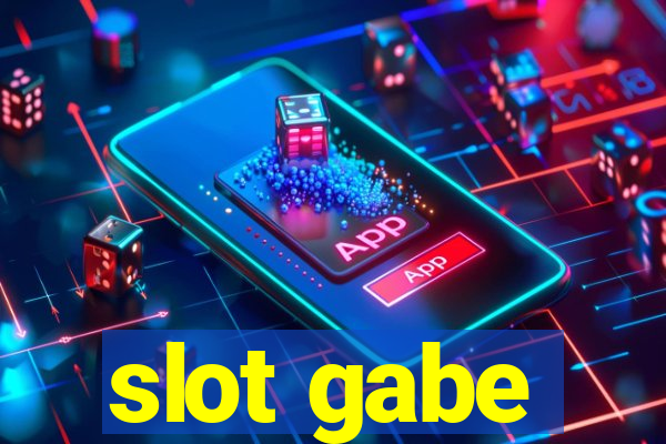 slot gabe