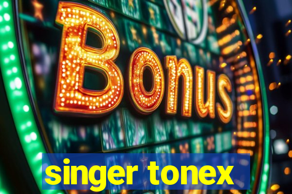 singer tonex