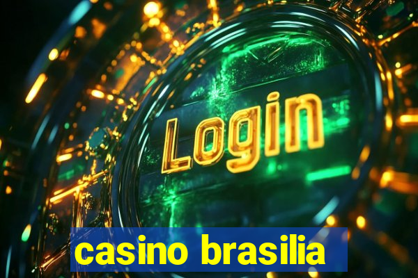 casino brasilia