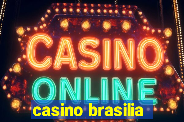 casino brasilia