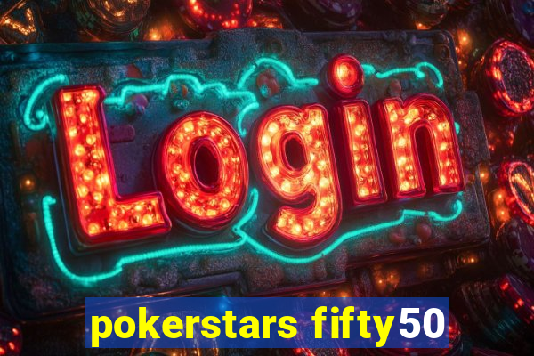 pokerstars fifty50