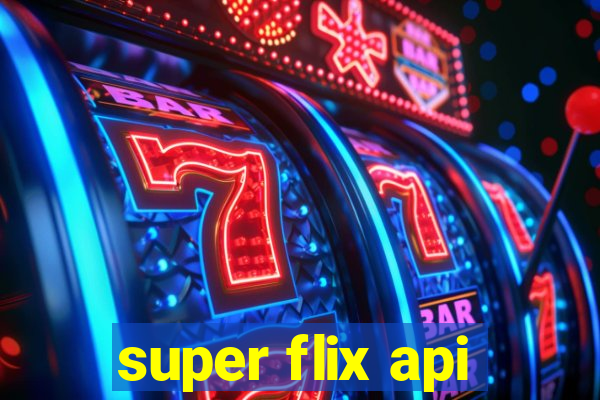 super flix api