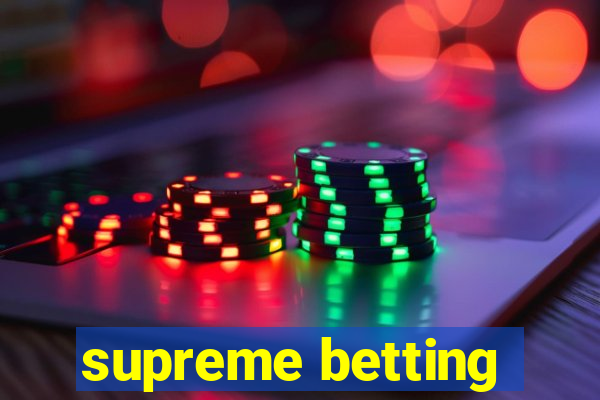 supreme betting