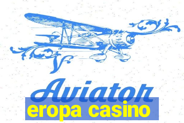 eropa casino