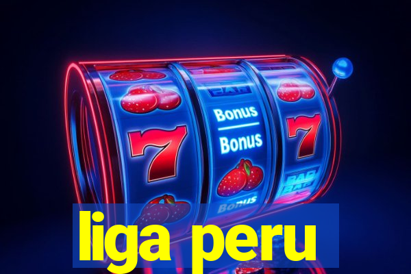 liga peru