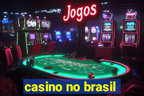 casino no brasil