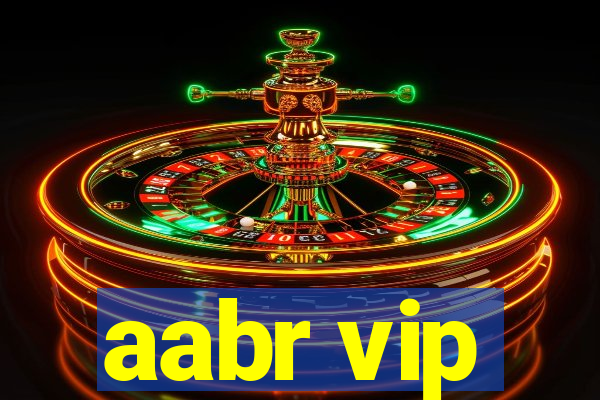 aabr vip