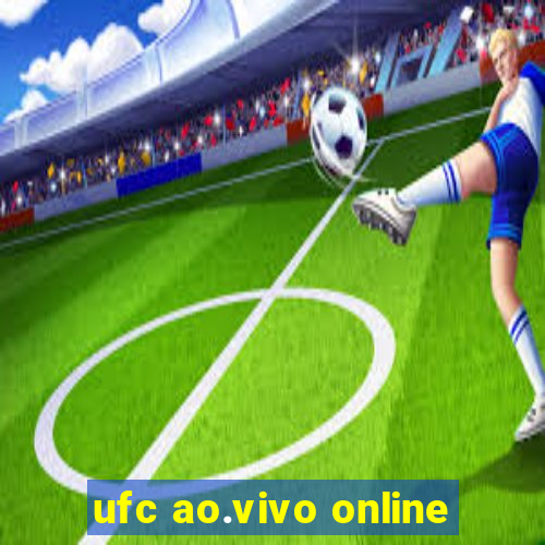 ufc ao.vivo online