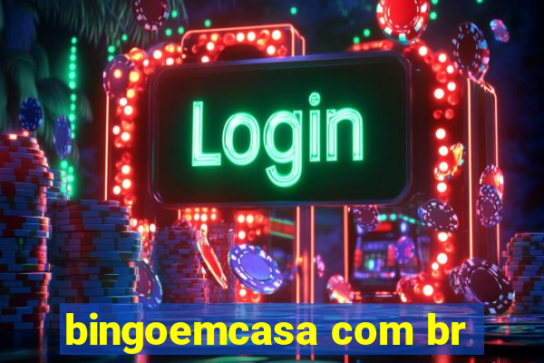 bingoemcasa com br